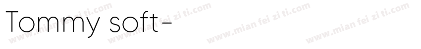 Tommy soft字体转换